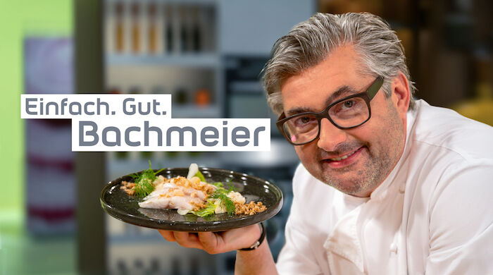 Einfach. Gut. Bachmeier mit dem niederbayerischen Meisterkoch Hans Jörg Bachmeier. Bild: Sender / BR / Ralf Wilschewski / Montage: BR