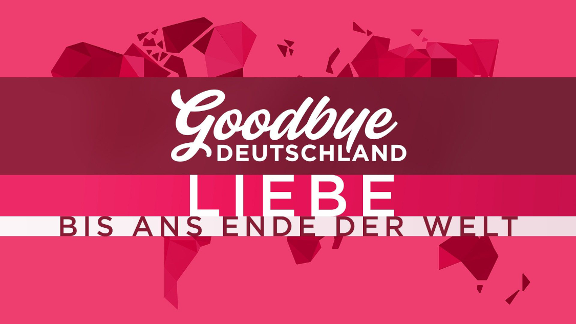 Neue Folgen 2023 Goodbye Deutschland! TVShows TVButler.at