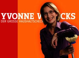 Letzte neue Folge! Der Haushalts-Check mit Yvonne Willicks