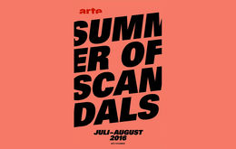 Summer of Scandals auf arte